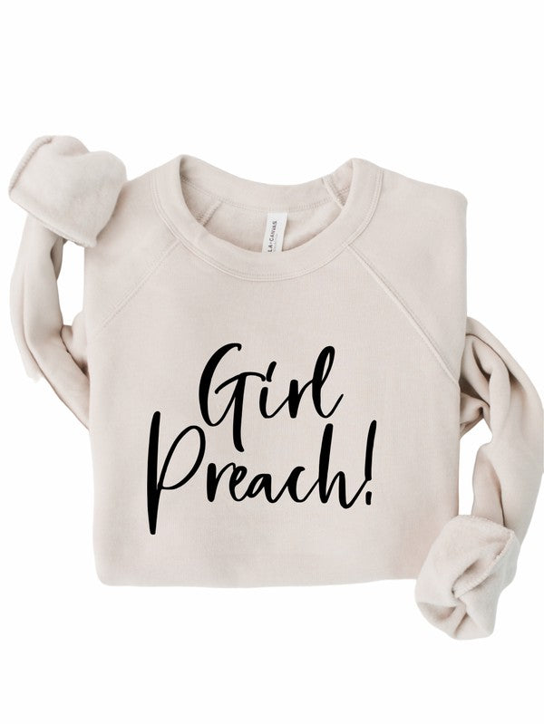 Girl Preach Bella Canvas Premium Sweatshirt - Christi's Boutique