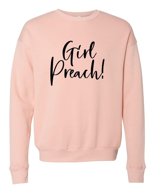Girl Preach Bella Canvas Premium Sweatshirt - Christi's Boutique