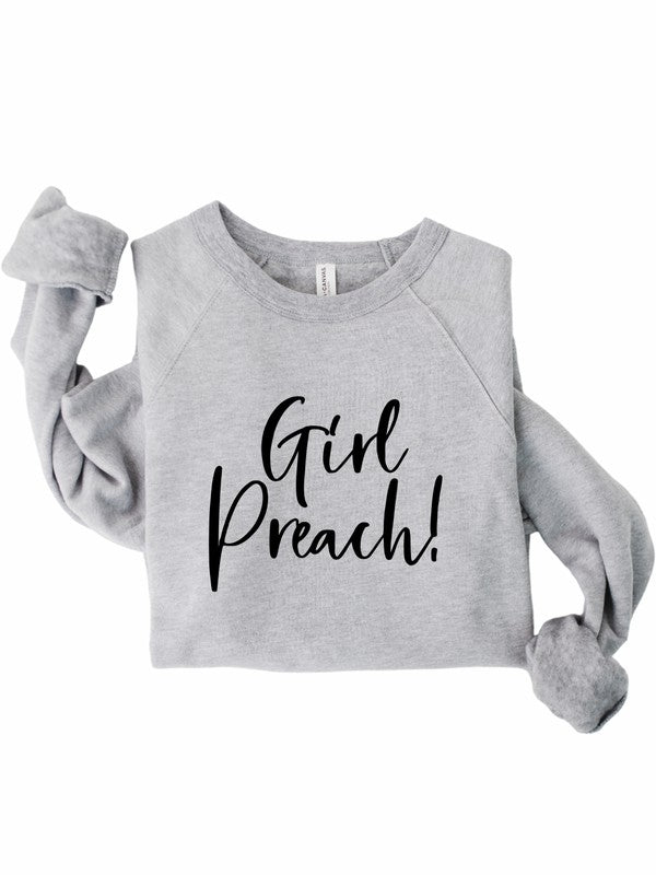Girl Preach Bella Canvas Premium Sweatshirt - Christi's Boutique